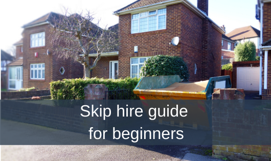 Skip hire guide for beginners