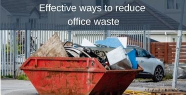 Effective ways to reduce office waste